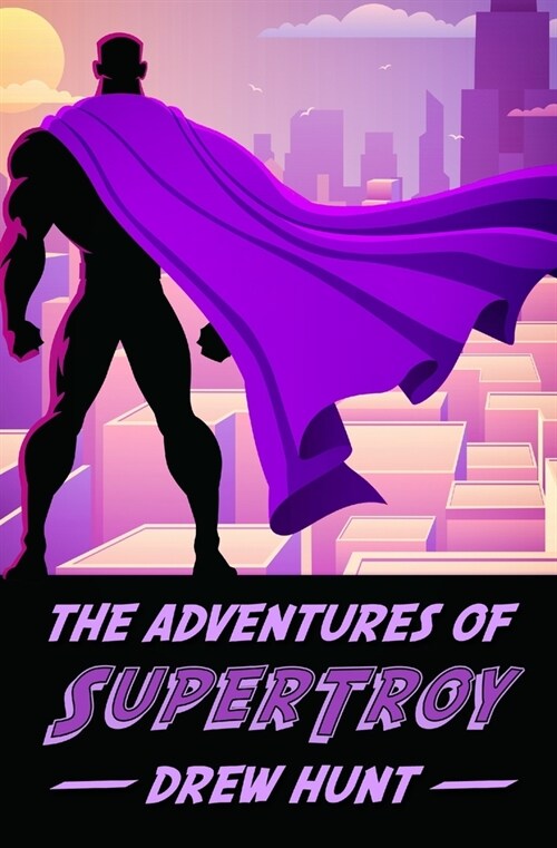 The Adventures of SuperTroy (Paperback)