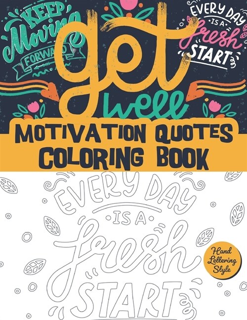 motivation quotes coloring book - hand lettering style: Uplifting Quotes for women & men / positive lettering / Stress Relieving quoted doodles (Paperback)