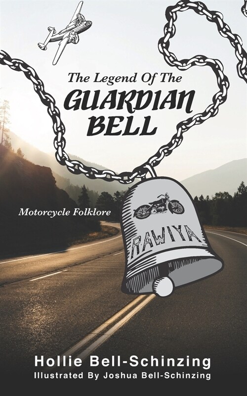 The Legend of the Guardian Bell: Motorcycle Folklore (Paperback)