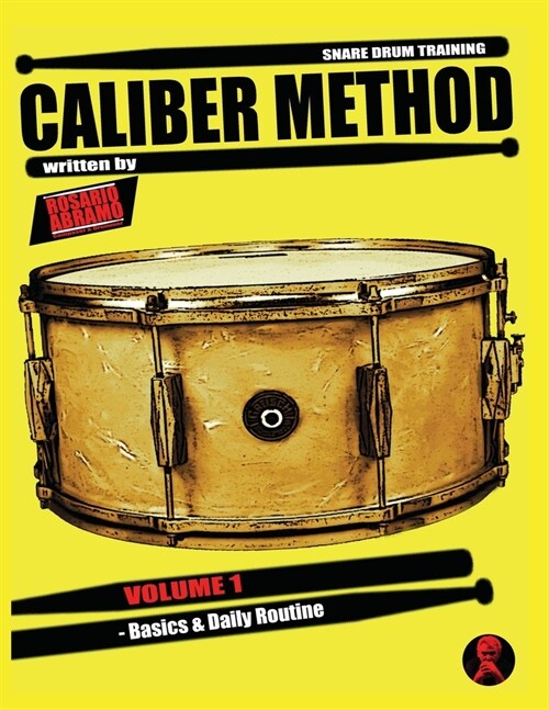 Caliber Method - Volume 1: Basics & Daily Routine (Paperback)