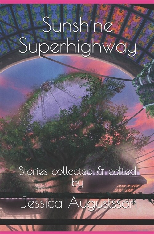 Sunshine Superhighway (Paperback)