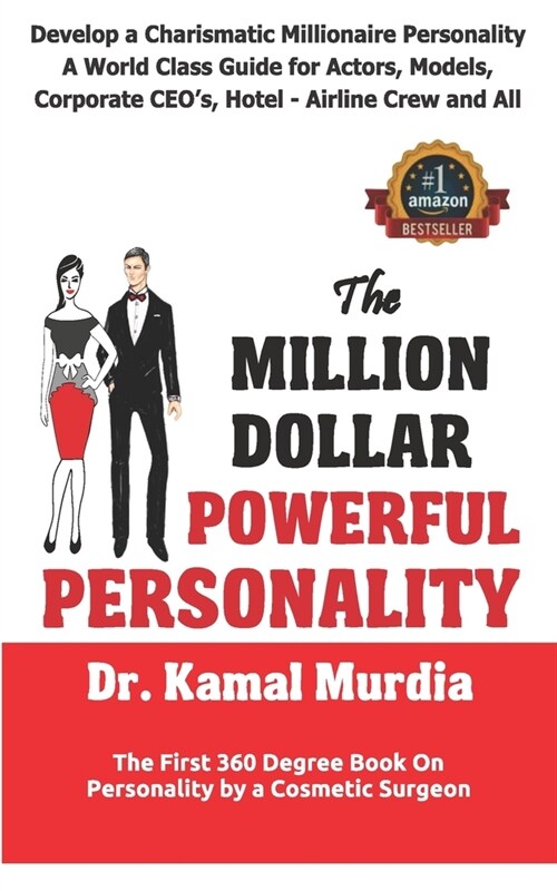 The Million Dollar Powerful Personality: First Time Revealed by Top Cosmetic Surgeon 25 Attraction Secrets of the Stars to Develop Confidence, Magneti (Paperback)