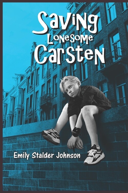 Saving Lonesome Carsten (Paperback)