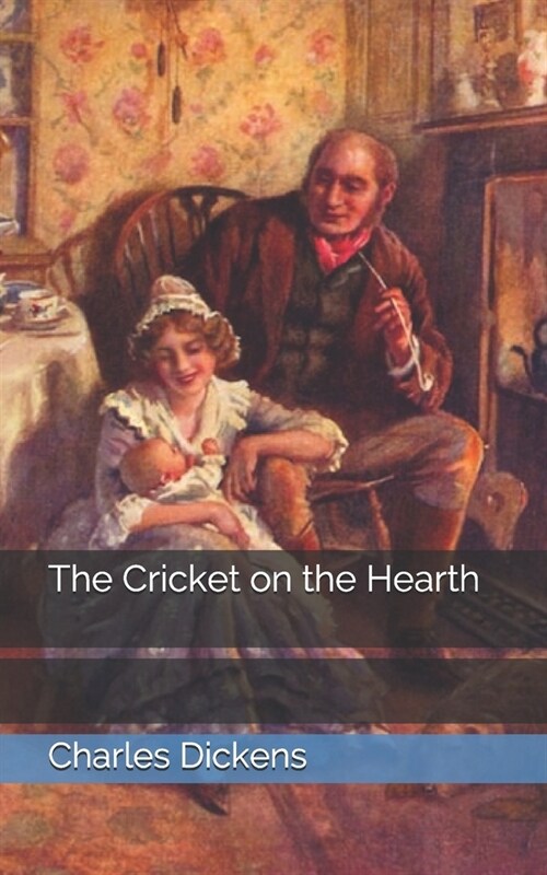 The Cricket on the Hearth (Paperback)