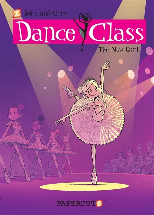 Dance Class #12: The New Girl (Hardcover)