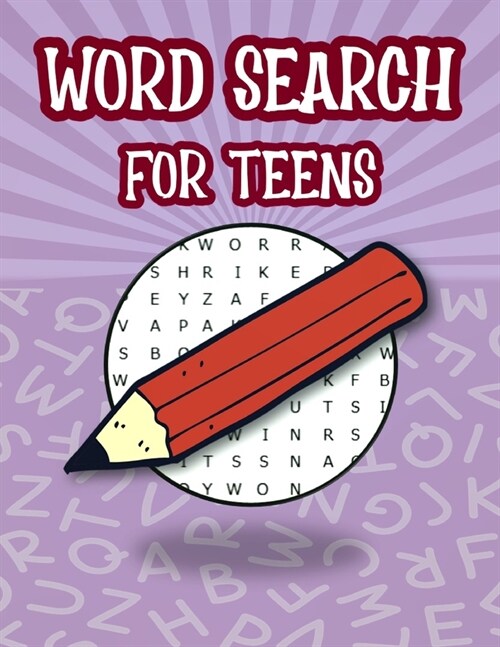 Word Search For Teens: Fun Brain Teasers Book For Teens, Search And Find Puzzles For Kids, Teen Word Search Puzzle Book (Paperback)