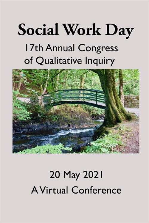 Social Work Day 2021: International Congress of Qualitative Inquiry (Paperback)