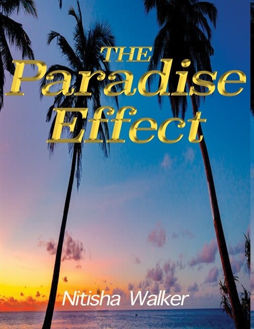 The Paradise Effect (Paperback)