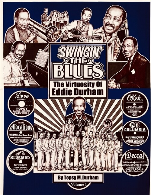 Swingin the Blues - The Virtuosity of Eddie Durham (Paperback)