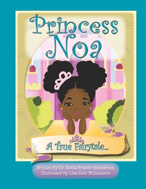 Princess Noa: A True Fairytale (Paperback)