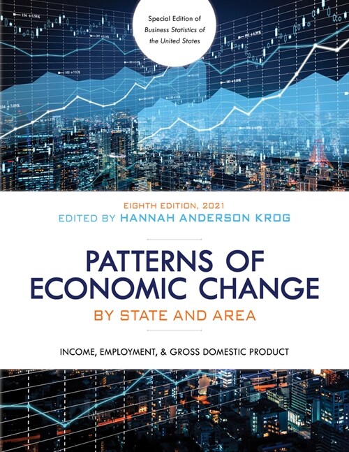 Patterns of Economic Change by State and Area 2021: Income, Employment, and Gross Domestic Product (Paperback, 8)