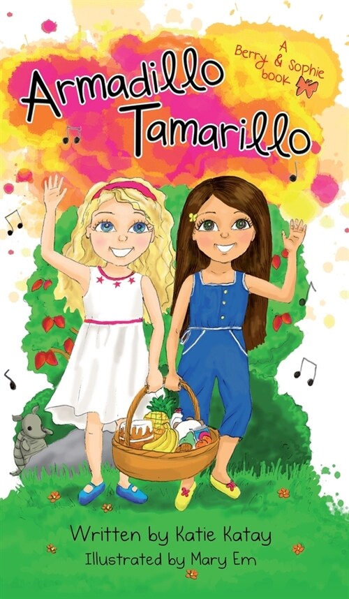 Armadillo Tamarillo: A Berry and Sophie book (Hardcover)