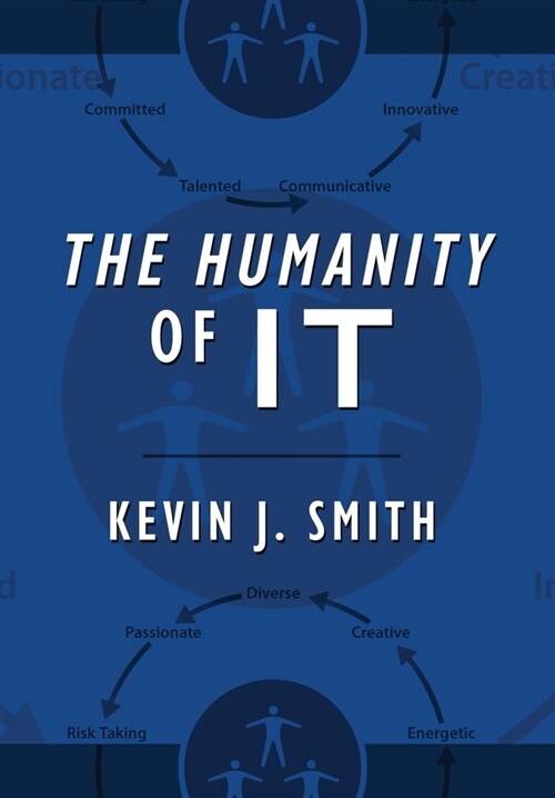 The Humanity of IT (Hardcover)