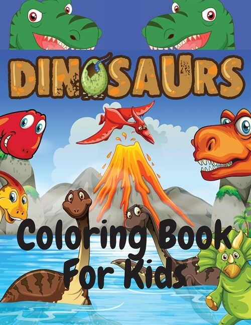 Dinosaurs Coloring Book For Kids: Fun and Awesome Coloring Book For Kids Ages 4-8 (Paperback)