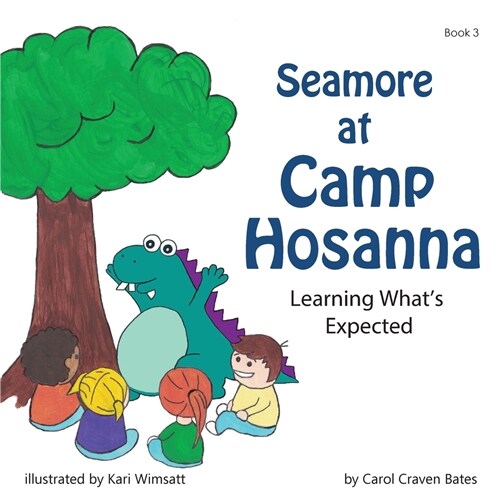 Seamore at Camp Hosanna: Learning Whats Expected (Paperback)