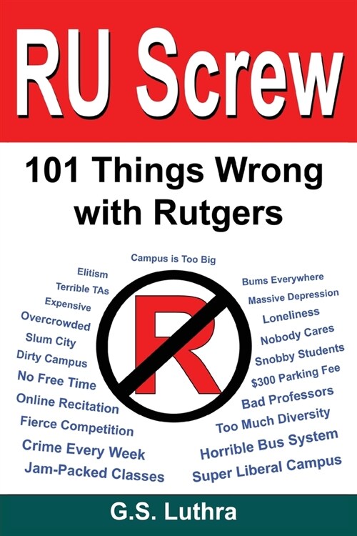 RU Screw: 101 Things Wrong With Rutgers (Paperback)