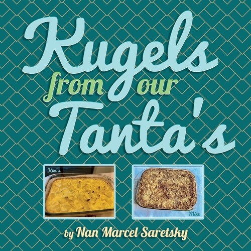 Kugels from Our Tantas (Paperback)