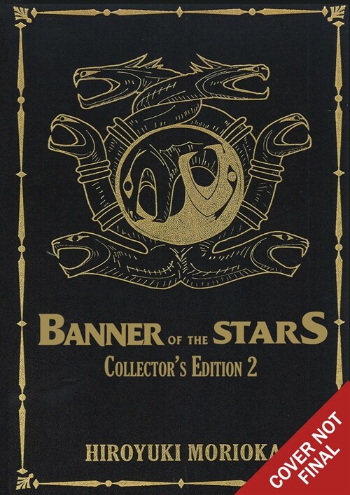Banner of the Stars Volumes 4-6 Collectors Edition (Hardcover)
