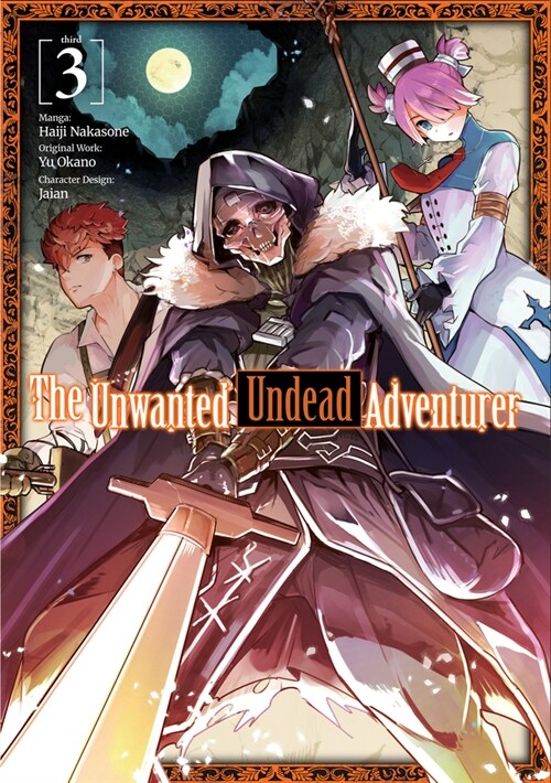 The Unwanted Undead Adventurer (Manga): Volume 3 (Paperback)