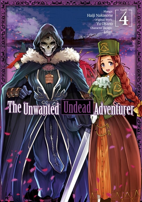 The Unwanted Undead Adventurer (Manga): Volume 4 (Paperback)