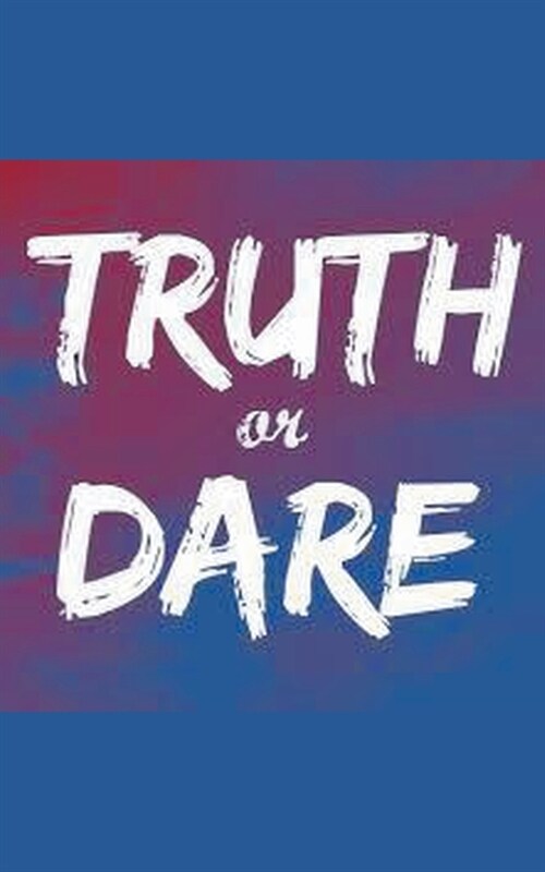 Truth or Dare (Paperback)