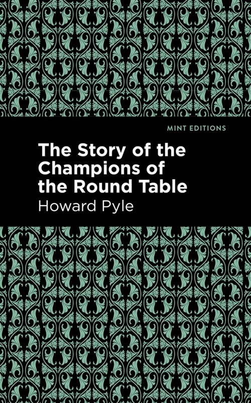 The Story of the Champions of the Round Table (Hardcover)