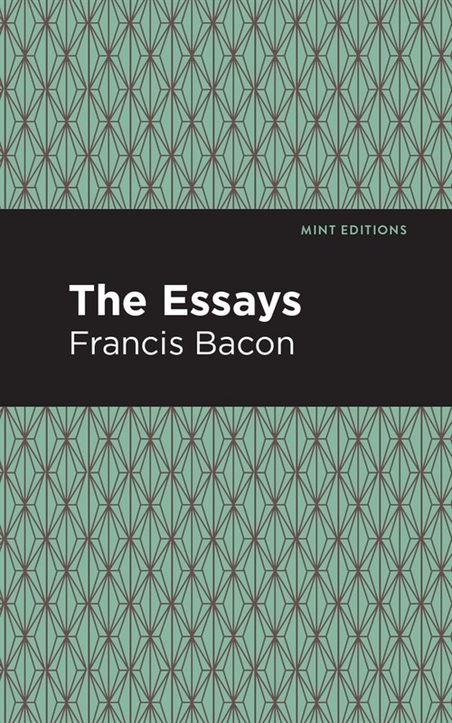 The Essays: Francis Bacon (Hardcover)