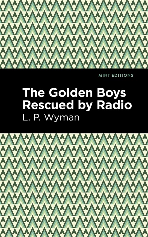 The Golden Boys Rescued by Radio (Hardcover)