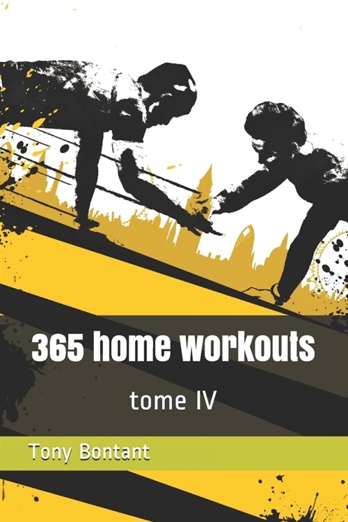 365 home workouts: tome 4 (Paperback)