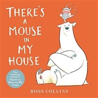 There's a Mouse in My House (Hardcover)