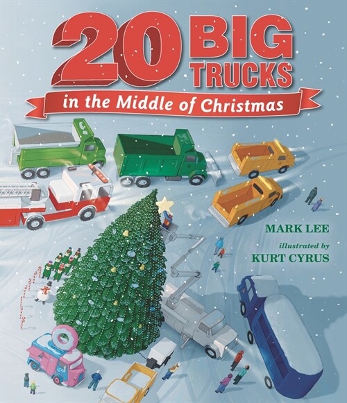 Twenty Big Trucks in the Middle of Christmas (Hardcover)