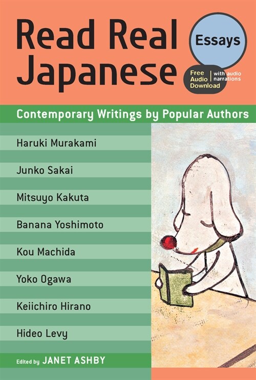 Read Real Japanese Essays: Contemporary Writings by Popular Authors (Free Audio Download) (Paperback)
