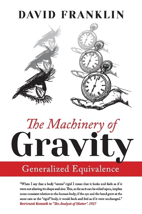 The Machinery of Gravity: Generalized Equivalence (Paperback)