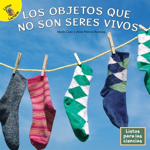 Los Objetos Que No Son Seres Vivos (Hardcover)