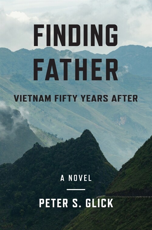 Finding Father: Vietnam 50 Years After (Paperback)