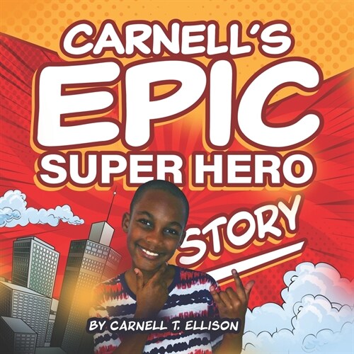 Carnells Epic Super Hero Story (Paperback)