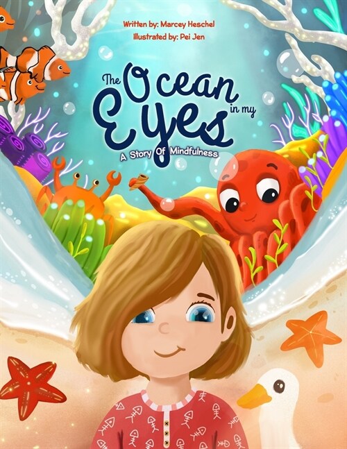 The Ocean In My Eyes: A Story of Mindfulness (Paperback)