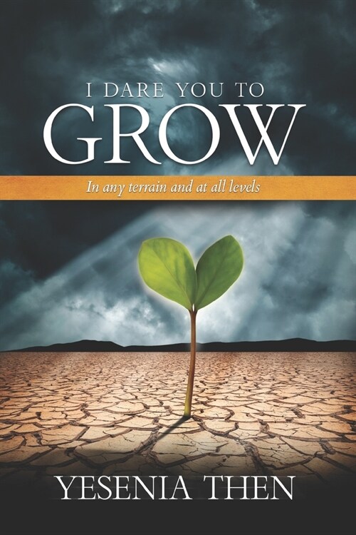 I Dare you to grow (Paperback)