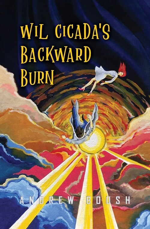 Wil Cicadas Backward Burn (Paperback)