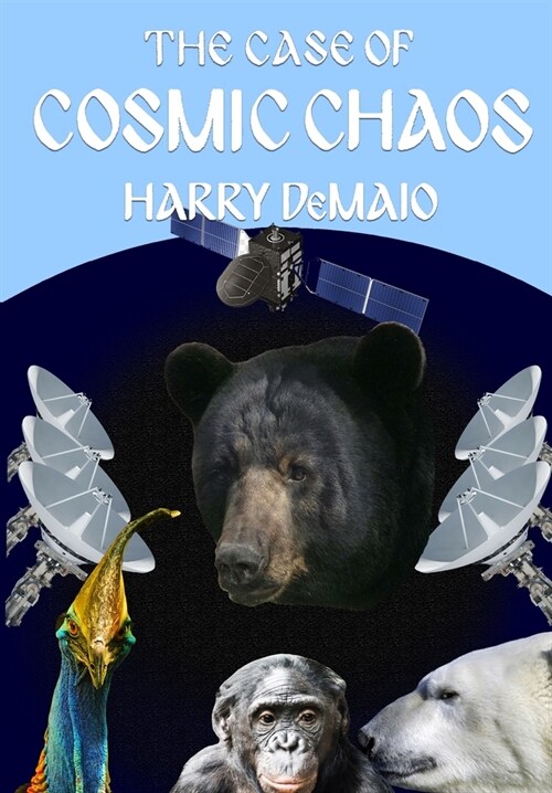 The Case of Cosmic Chaos (Octavius Bear Book 14) (Paperback)