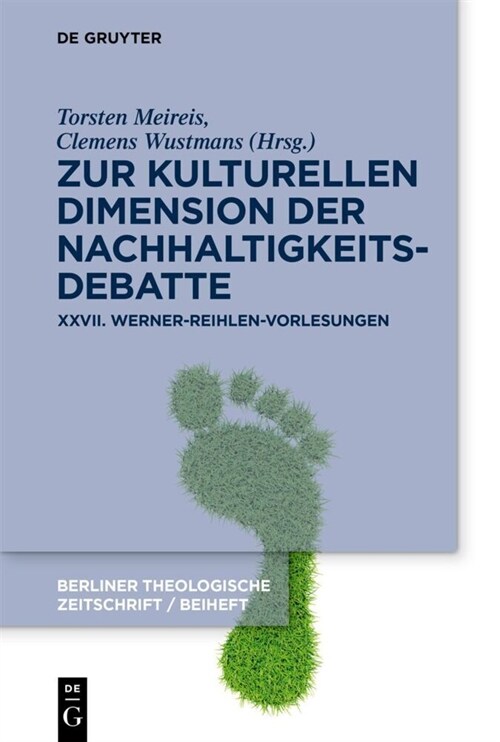 Zur Kulturellen Dimension Der Nachhaltigkeitsdebatte: XXVII. Werner-Reihlen-Vorlesungen (Paperback)