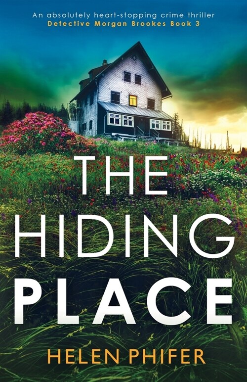 The Hiding Place: An absolutely heart-stopping crime thriller (Paperback)