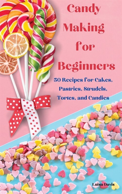 Candy Making for Beginners (Hardcover)