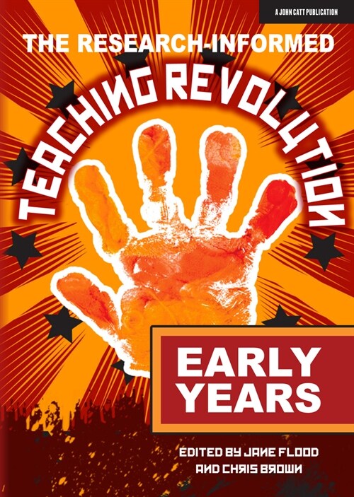 The Research-informed Teaching Revolution - Early Years (Paperback)