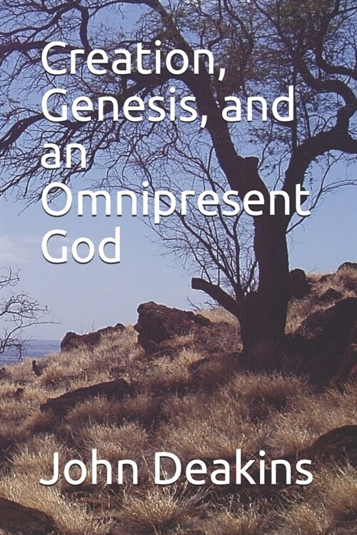 Creation, Genesis, and an Omnipresent God (Paperback)