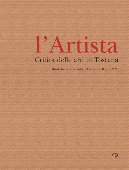 LArtista - A. II, N. 2, 2020: Critica Delle Arti in Toscana (Paperback)