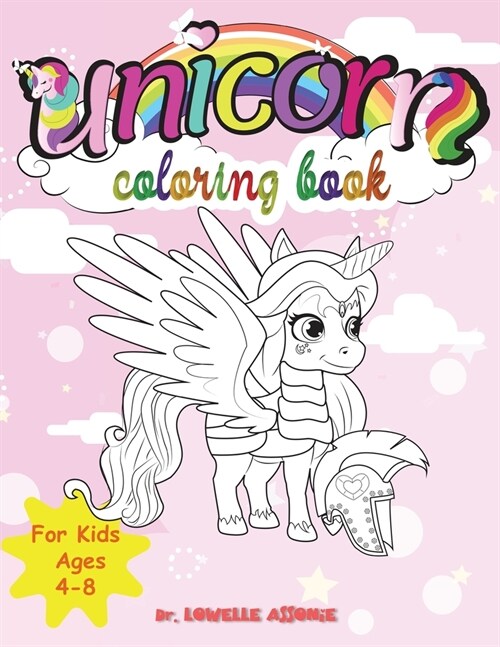 Unicorn Coloring Book For Kids Ages 4-8: A beautiful Activity Book For Toddlers & Preschoolers, Perfect Gift For Girls & Boys, With Mythical Creatures (Paperback)