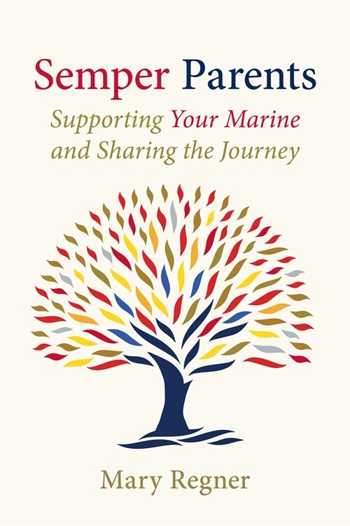 Semper Parents: Supporting Your Marine and Sharing the Journey (Paperback)