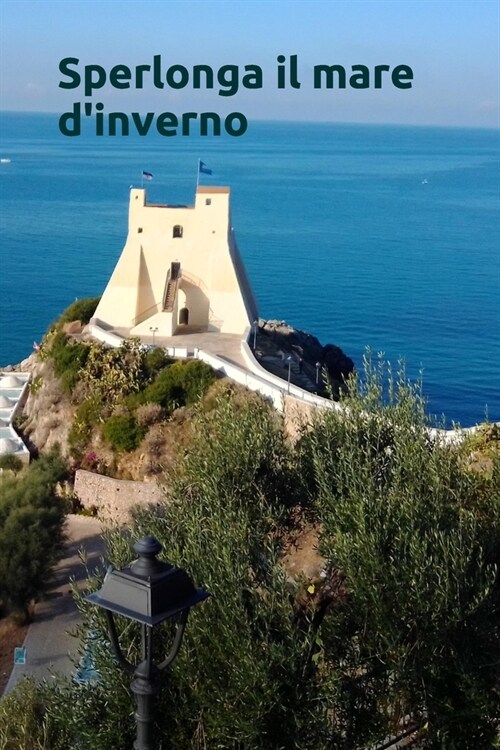 Sperlonga il mare dinverno (Paperback)