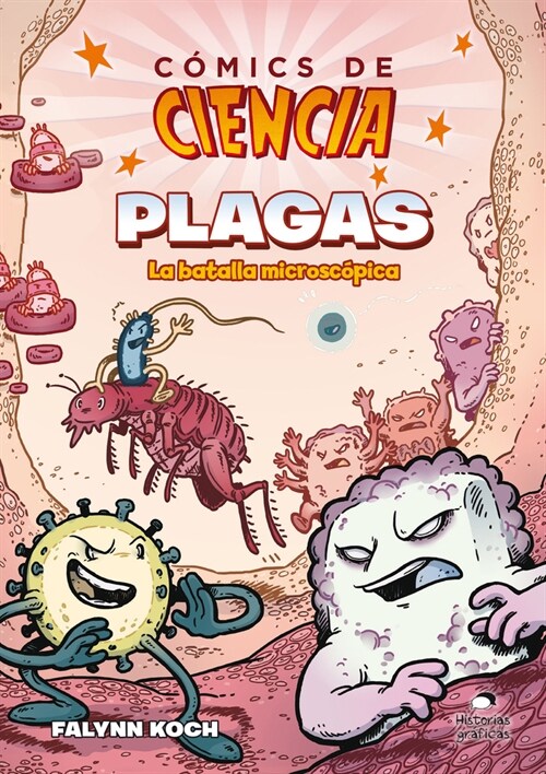 Comics de Ciencia: Plagas. La Batalla Microsc?ica (Paperback)